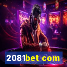 2081bet com